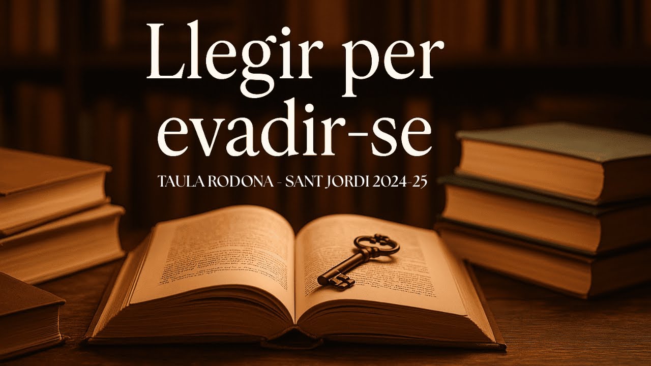 LLEGIR PER EVADIR-SE (TAULA RODONA - SANT JORDI 24-25)