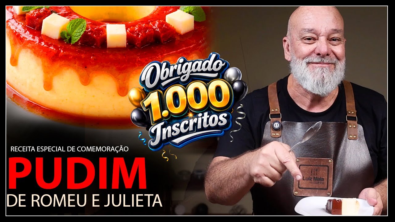 PUDIM DE ROMEU E JULIETA  |  ESPECIAL DE 1.000 INSCRITOS