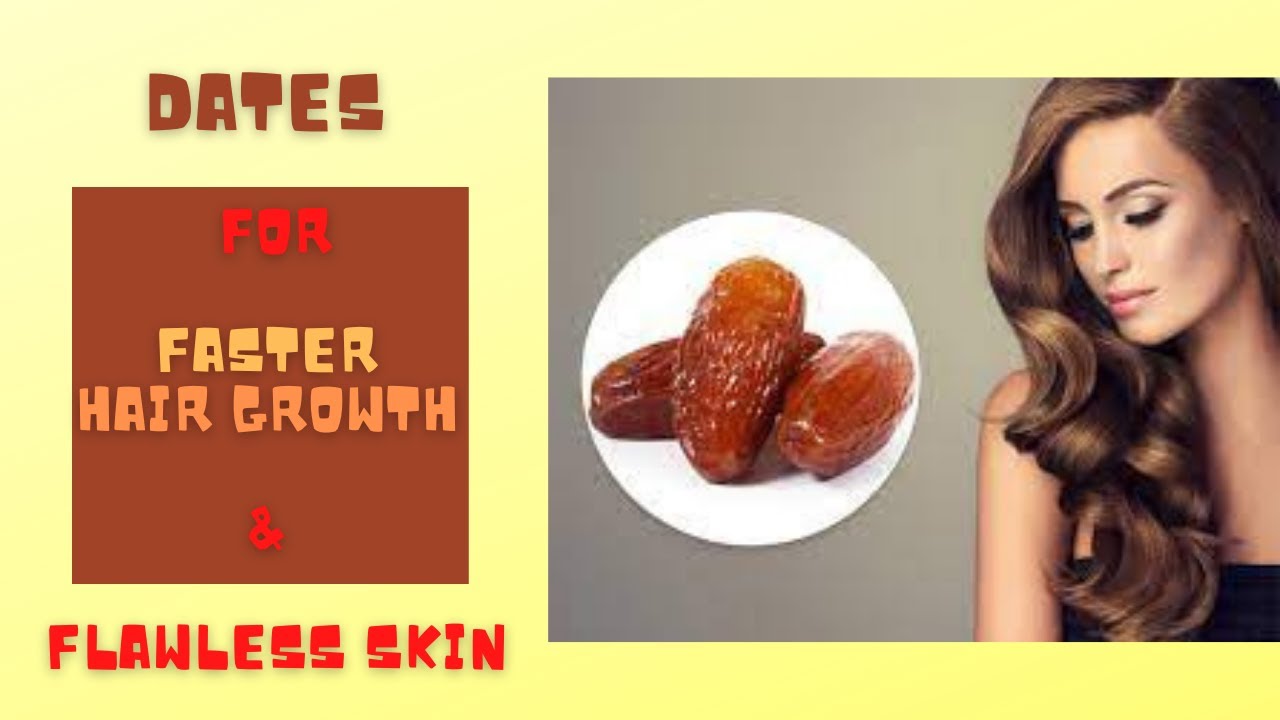 HOW TO US&pound; DATES FOR FASTER HAIR GROWTH & FLAWLESS GLOWING SKIN || HOW TO NATURALLY CLEAR ACN&pound;