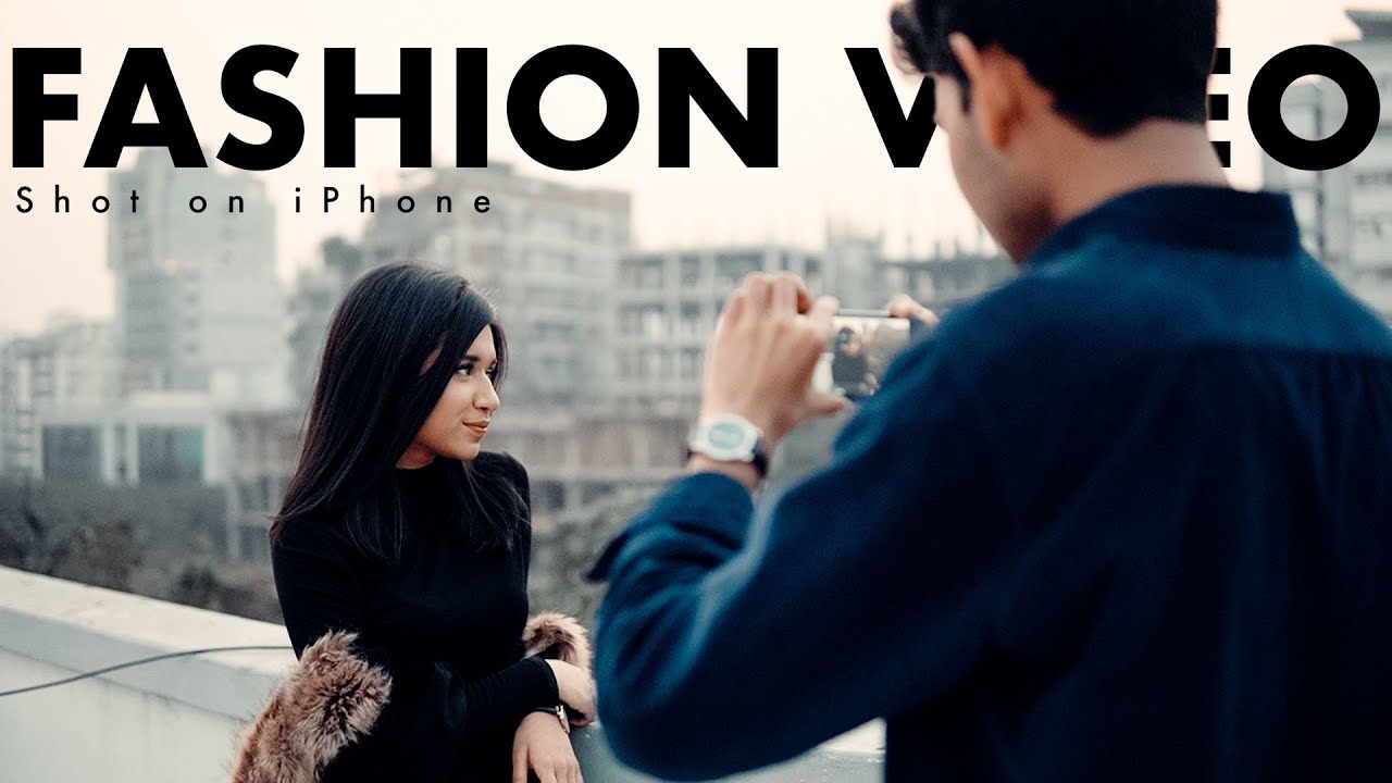 How to Shoot a Fashion Video on an iPhone