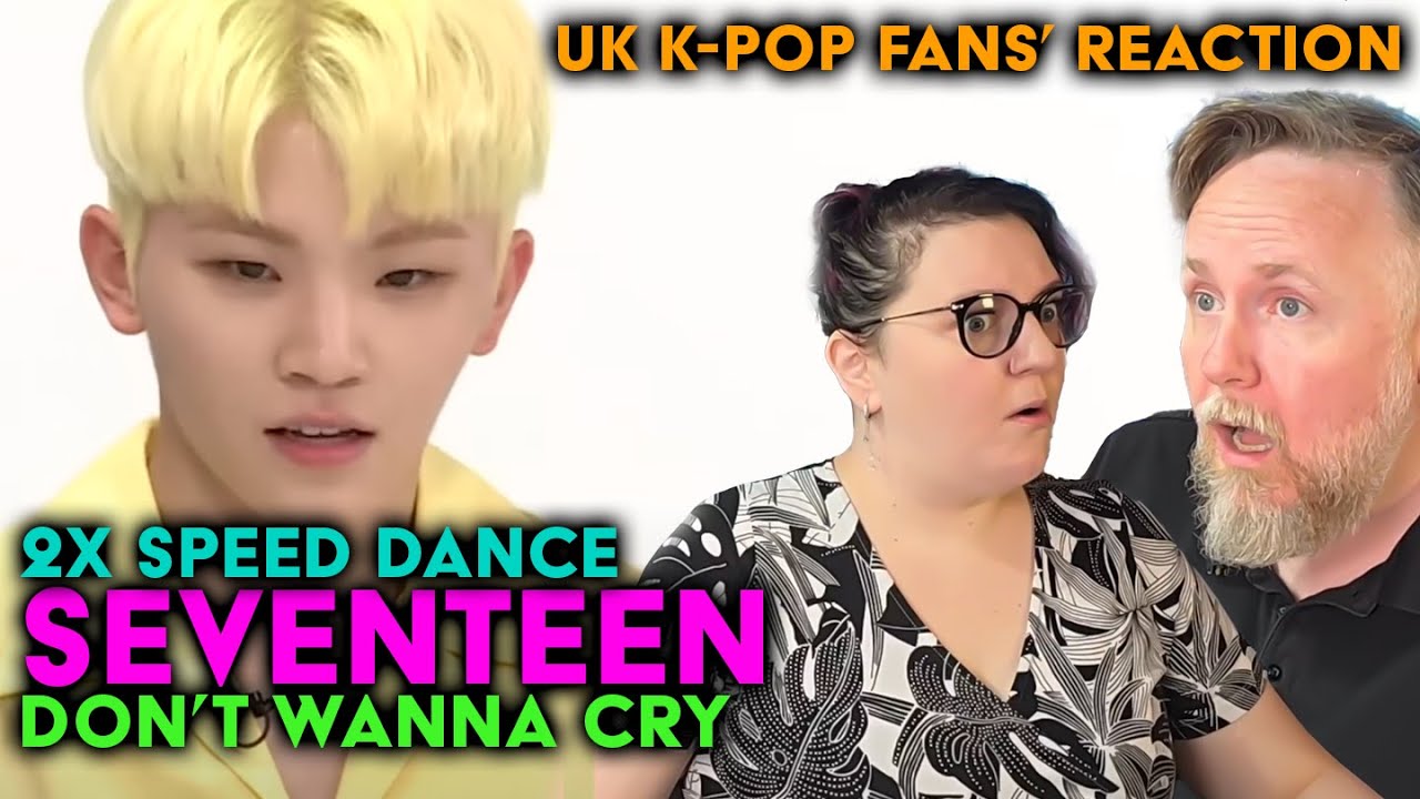 Seventeen - Don’t Wanna Cry Dance at 2x Speed on Weekly Idol - UK K-Pop Fans Reaction