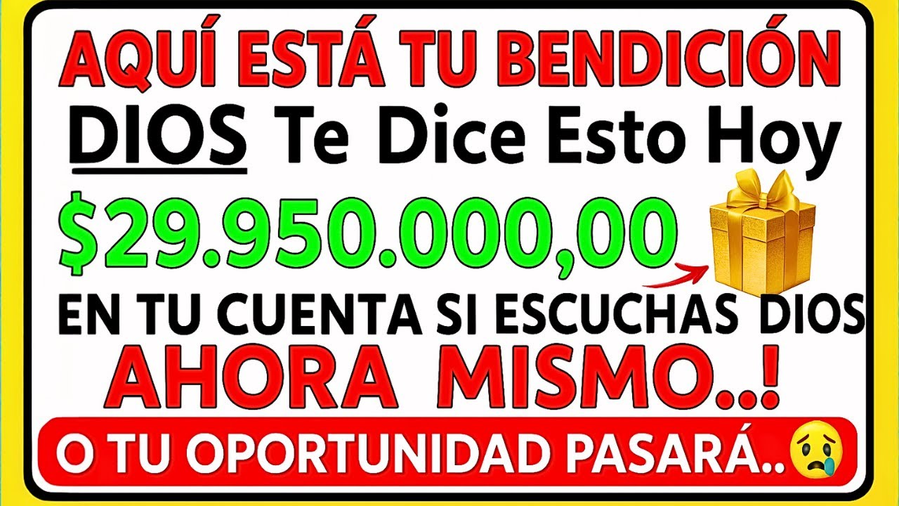 DIOS DICE: HOY MISMO UNA GRAN SUMA DE DINERO ENTRARÁ EN TU CUENTA BANCARIA! 💸💳