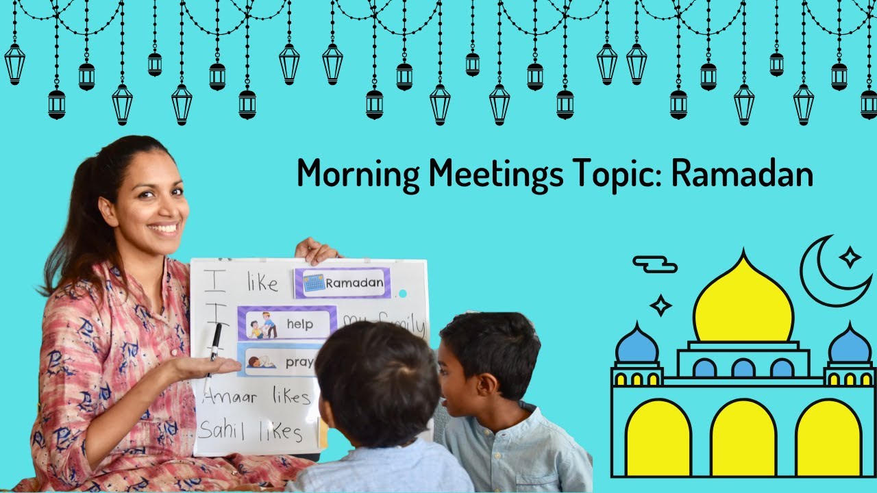 Morning Meeting Topic: Ramadan For Kids