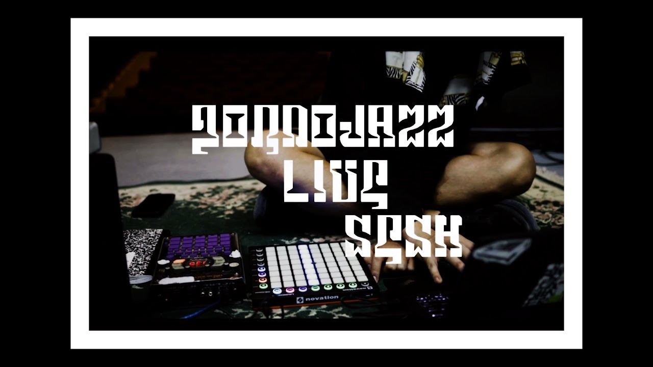 Gordojazz Live Sesh  / LAUNCHPADMK2 . SP404SX