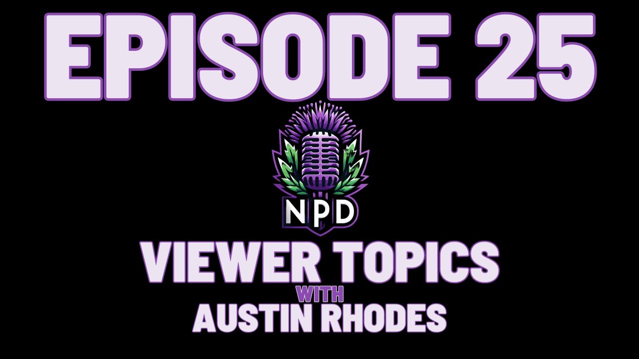 Ep 25. Viewer Topics with Austin Rhodes