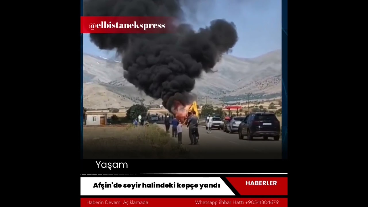 Afişinde iş makinası yandı #elbi̇stan #news #g&uuml;ndem #elbistandeprem #haber #sondakika