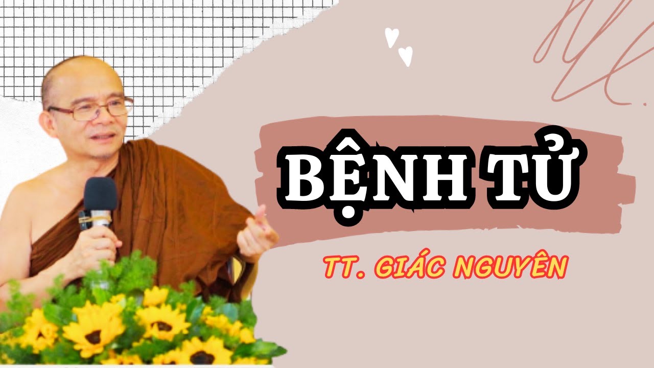 Bệnh Tử | Sư Giác Nguyên | Sư Toại Khanh