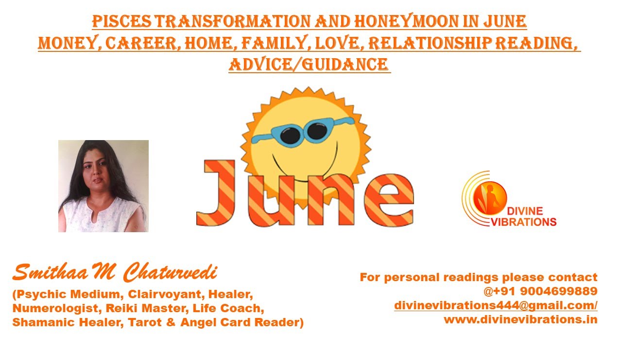 Pisces Transformation & Honeymoon Money, Career, Home, Family, love, relationship reading guidance
