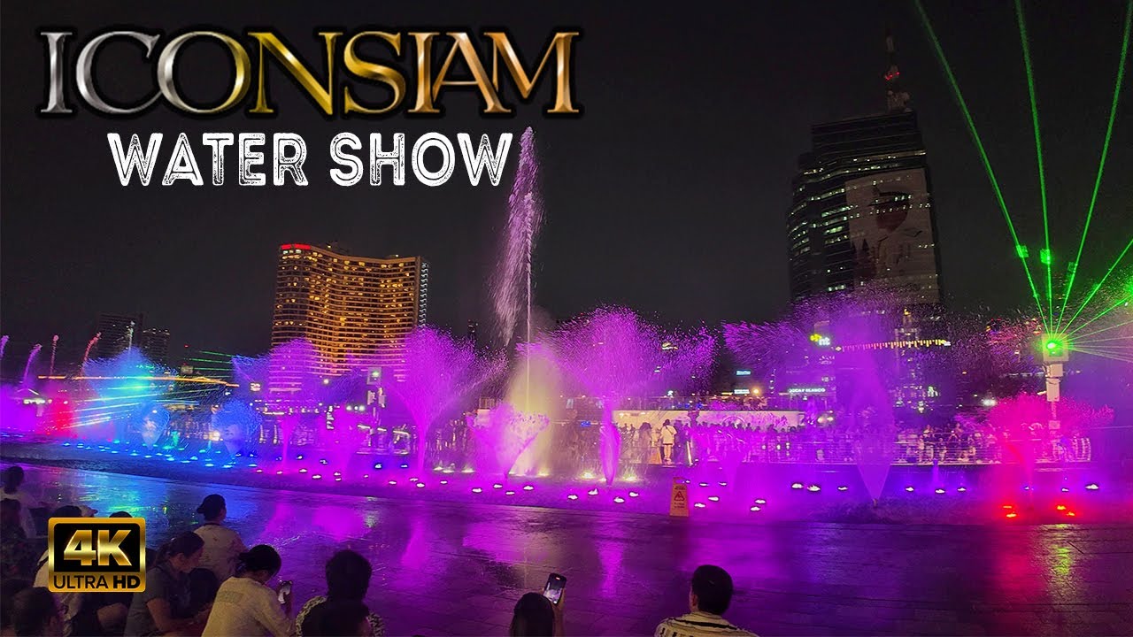 The ICONSIAM Water Show | BANGKOK Thailand🇹🇭