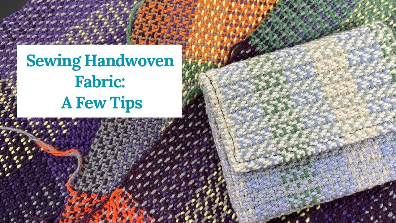 Sewing Handwoven Fabric