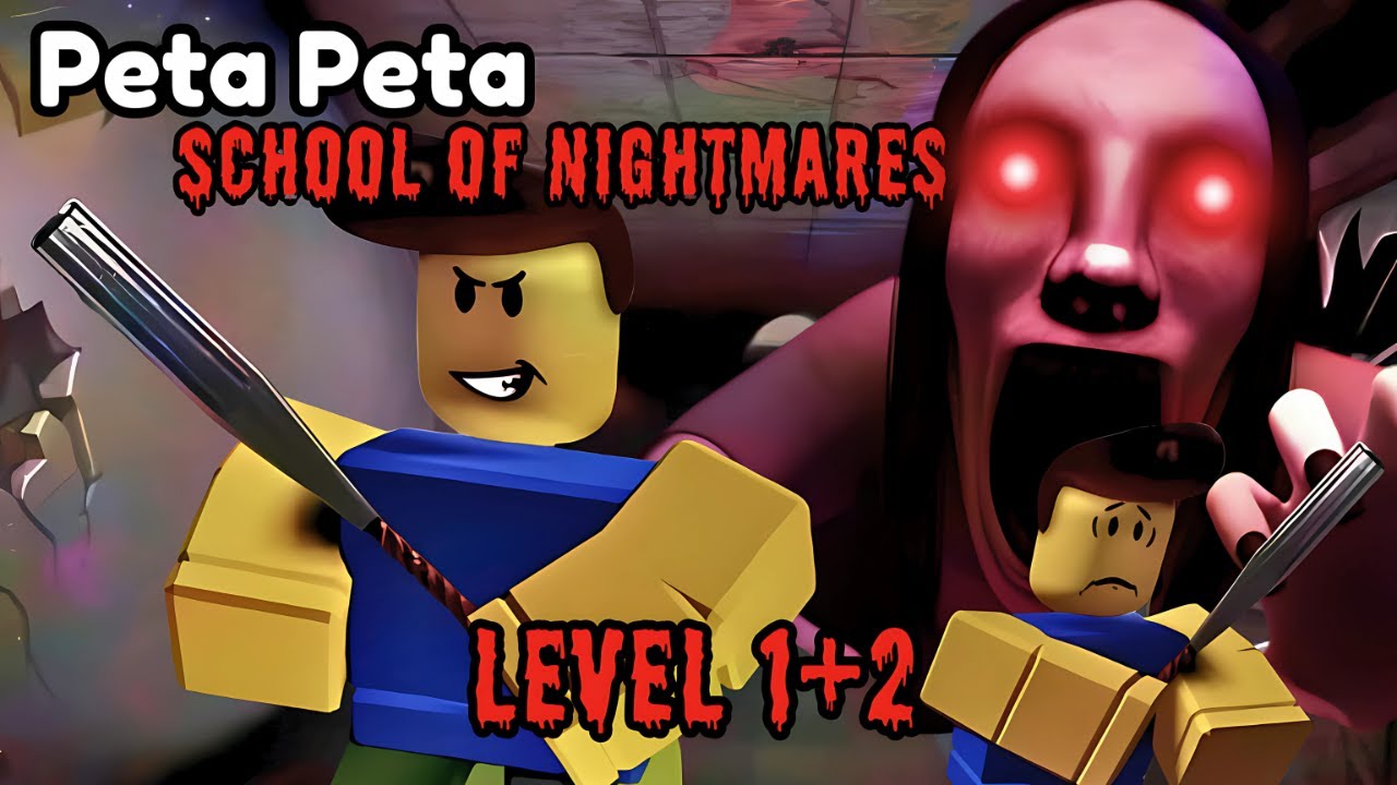 Peta Peta School Of Nightmares Level 1+2 - Full Game Walkthrough & Ending - Roblox