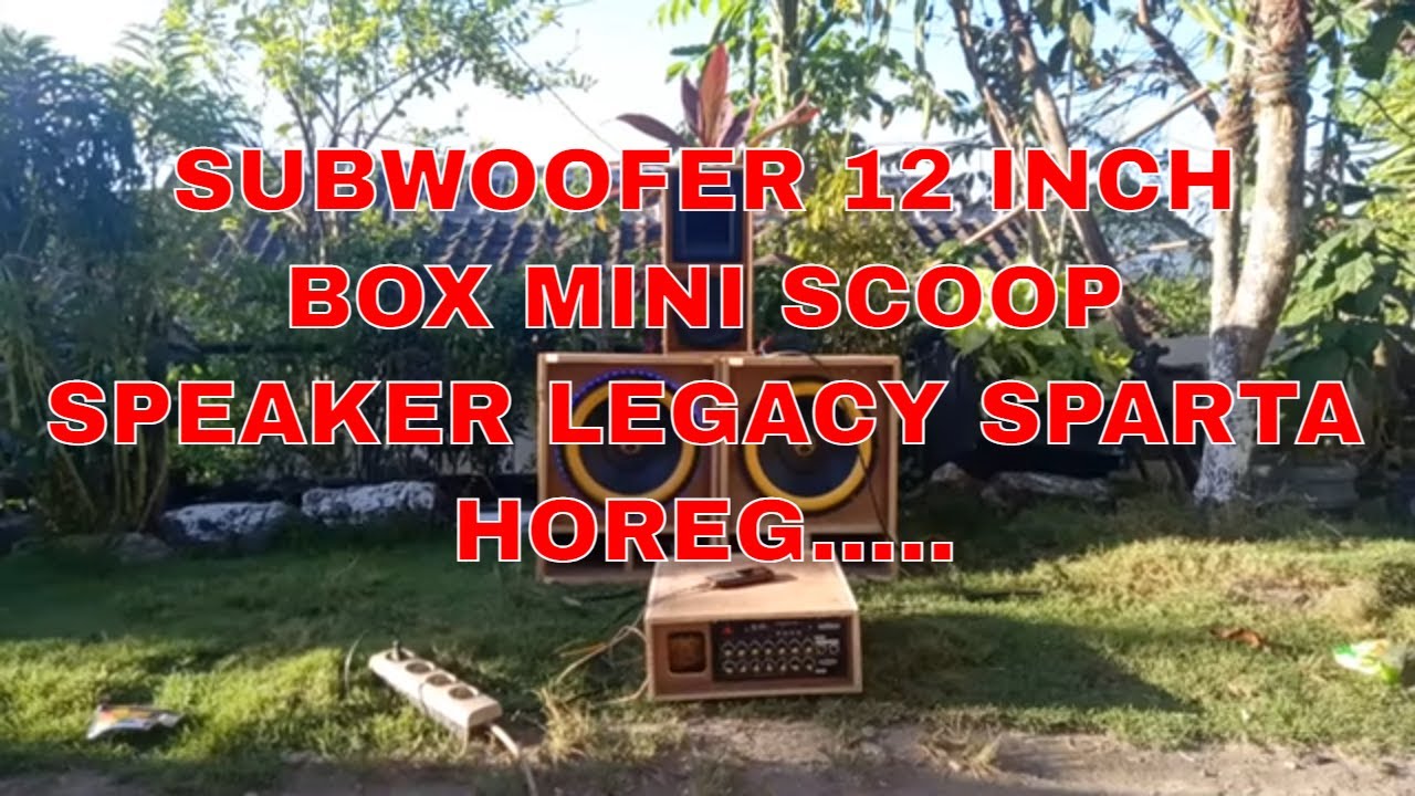 cek sound box mini scoop 12 inc speaker legacy sparta