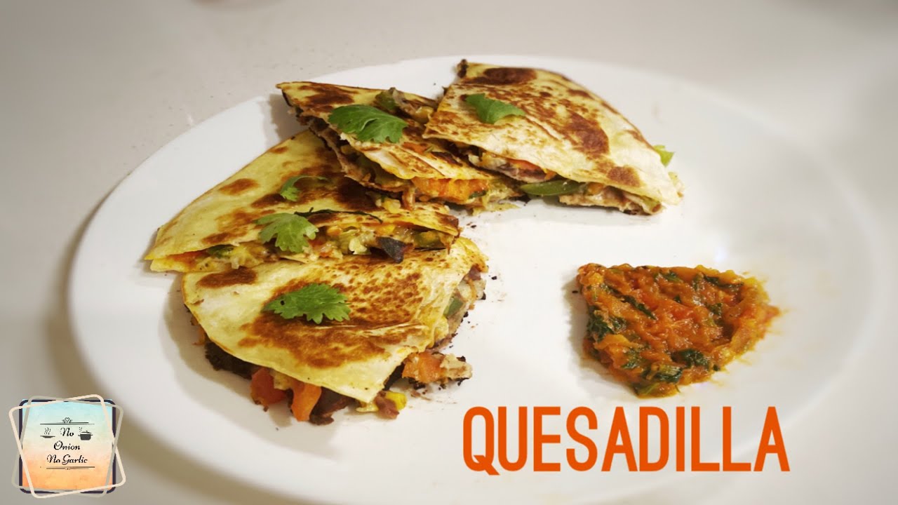 Quesadilla - No Onion No Garlic