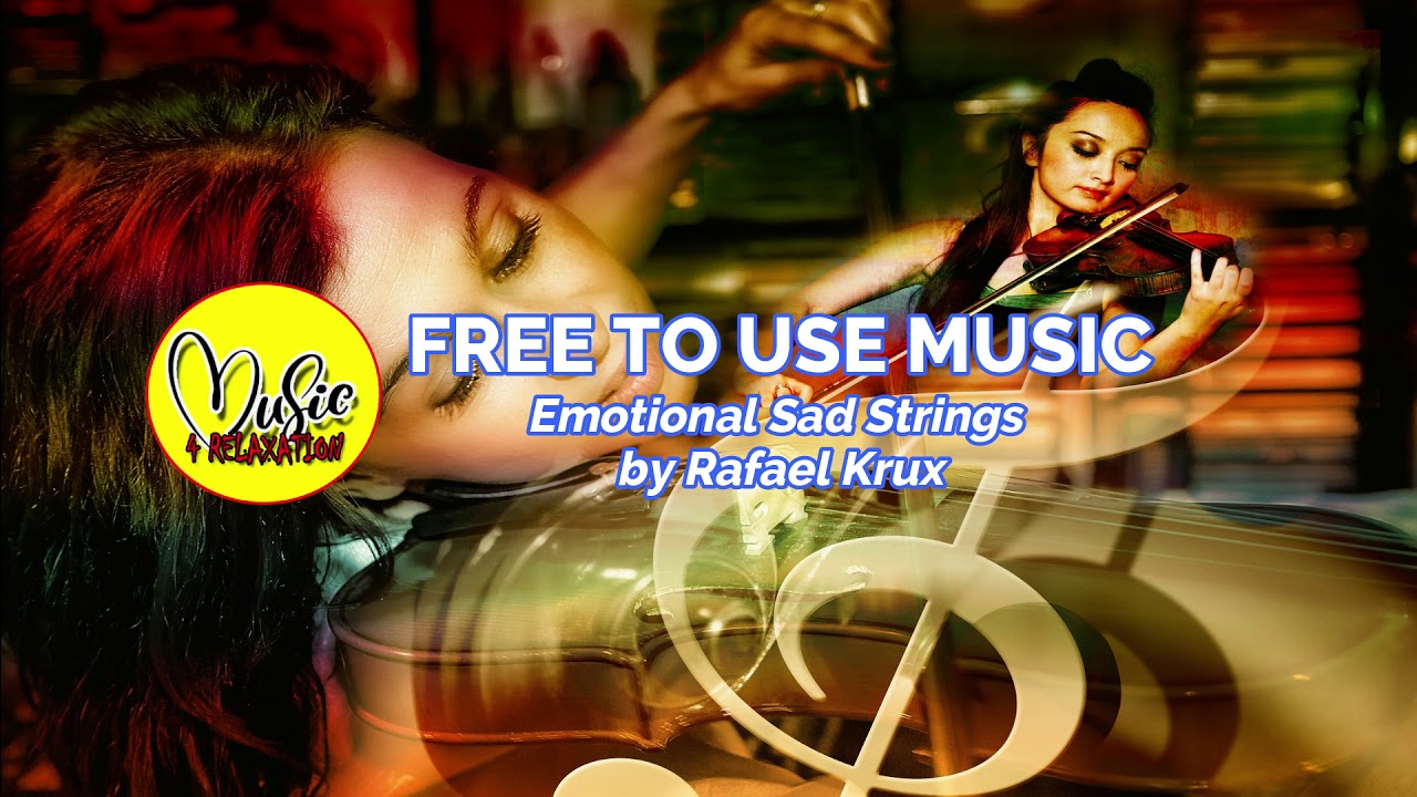 [FreeToUseMusic] Emotional Sad Strings / Rafael Krux / Music4Relaxation