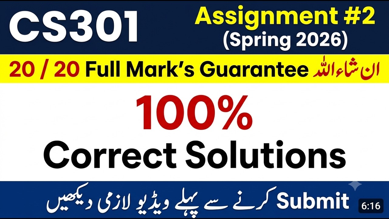 CS301 Assignment 2 Solution Spring 2026 | 100% Correct Solution | Full Marks Guide#vu