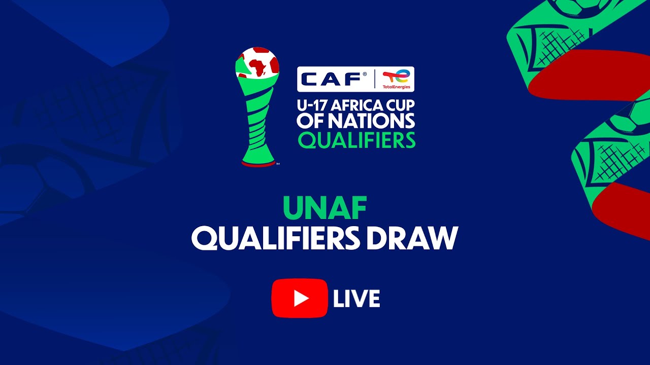 U17 AFCON Qualifying Tournament Draw - UNAF
