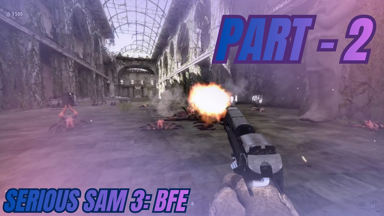 Serious Sam 3: BFE Gameplay Walkthrough Part 2 - Into The Spiders Nest