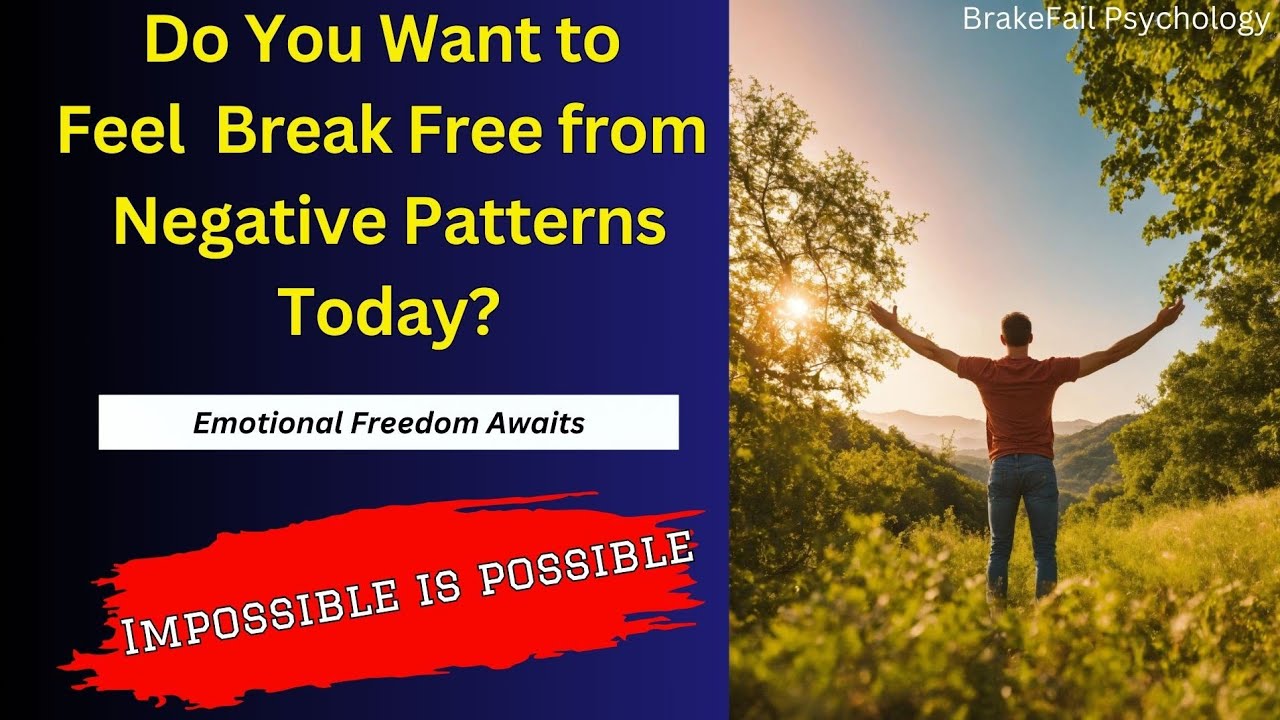Unlock Emotional Freedom | Break Free from Negative Patterns Today!