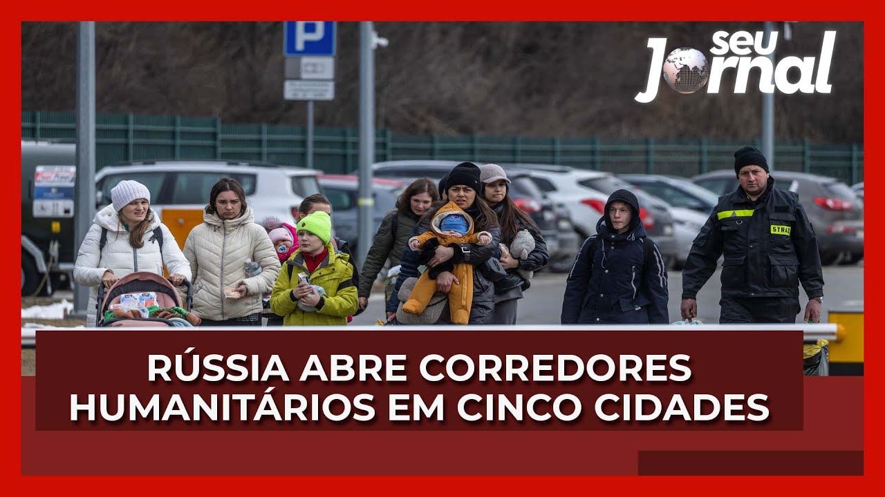 Rússia abre corredores humanitários em cinco cidades da Ucrânia