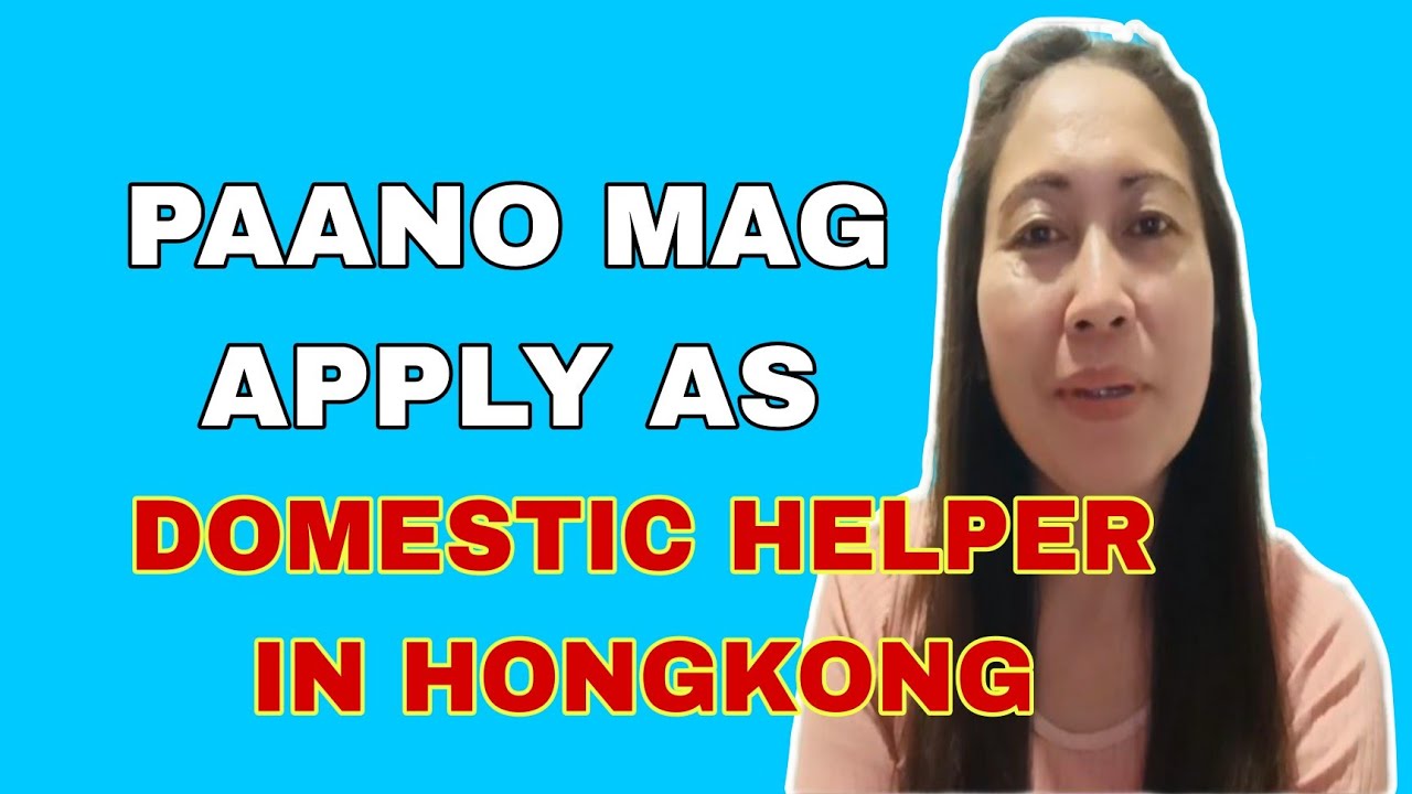 PAANO MAG APPLY BILANG DOMESTIC HELPER IN HONGKONG,STEP BY STEP‼️
