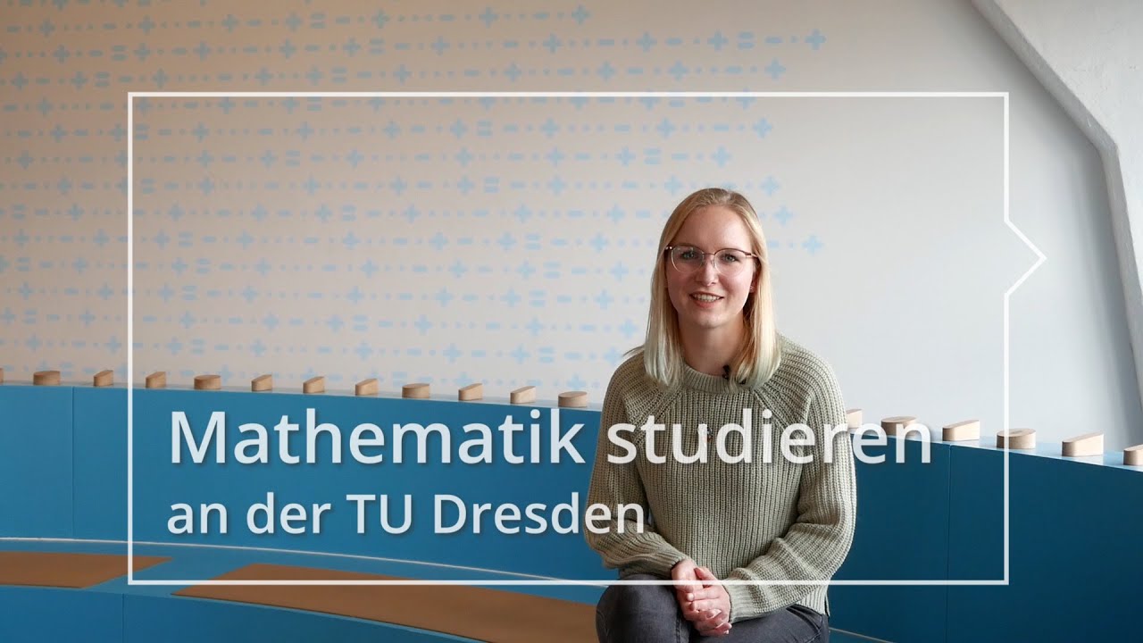 Mathematik studieren an der TU Dresden