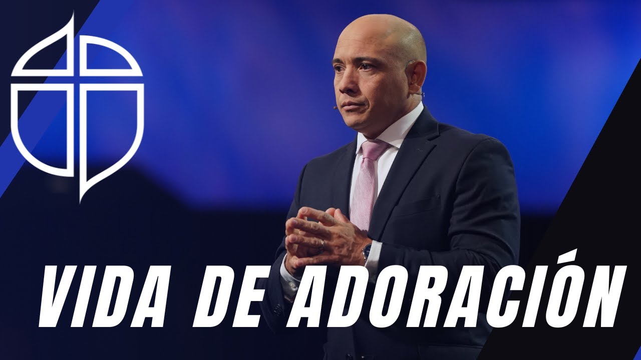 Pastor Gilberto Corredera | Título: Vida de adoración | Juan 4:21 -24