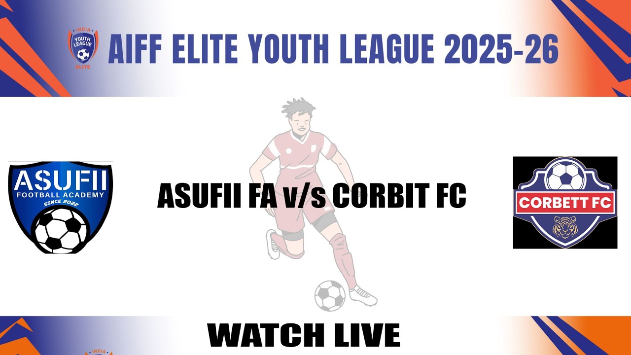 ASUFII FA v/s CORBIT FC || U-18 ELITE LEAGUE 2025-26