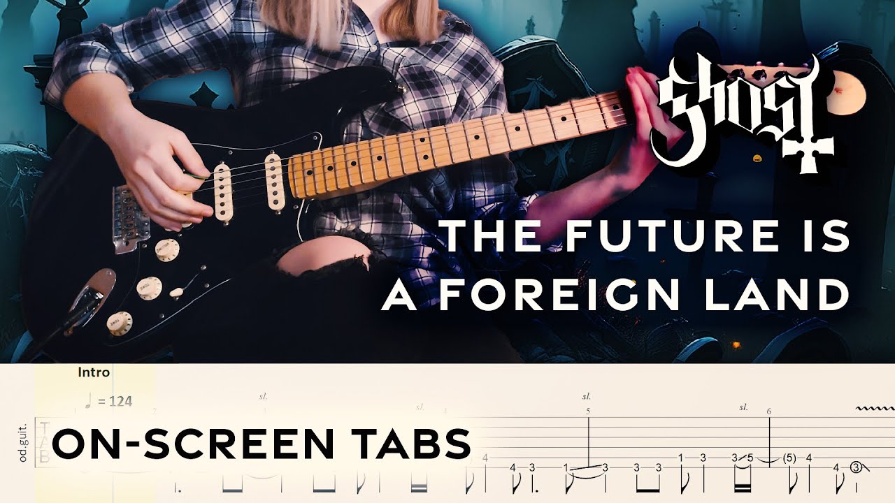 Ghost &ndash; The Future Is A Foreign Land | Guitar cover w/play-along tabs + download