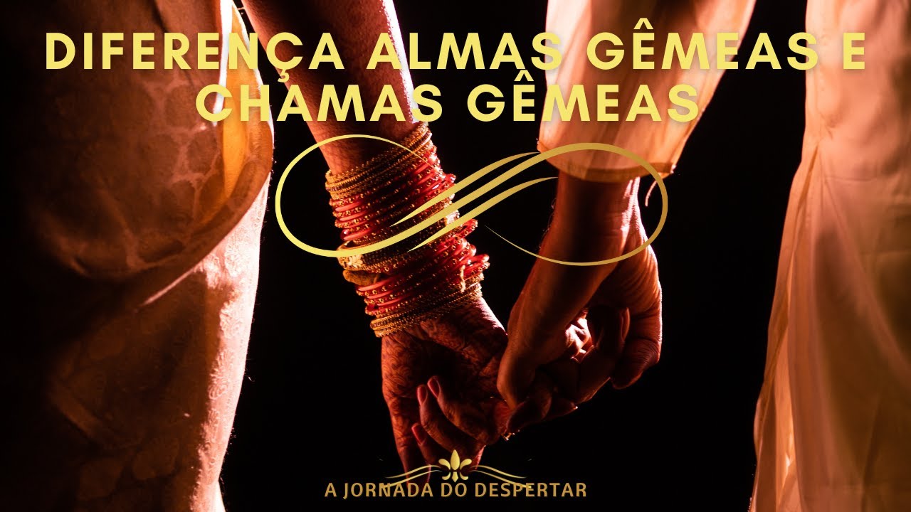 QUAL A DIFERENÇA de CHAMAS GÊMEAS e ALMAS GÊMEAS