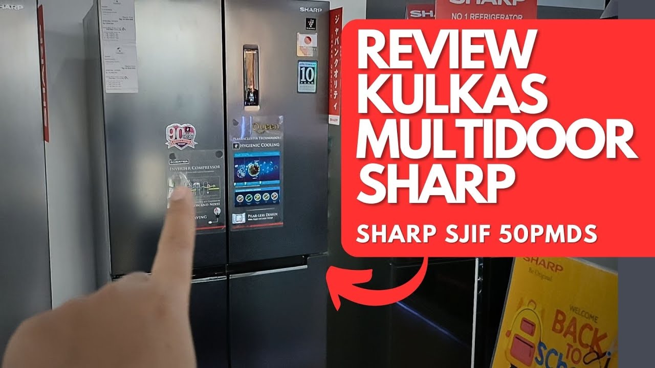 REVIEW KULKAS SIDE BY SIDE SHARP 4 PINTU || SHARP SJIF50PMDS