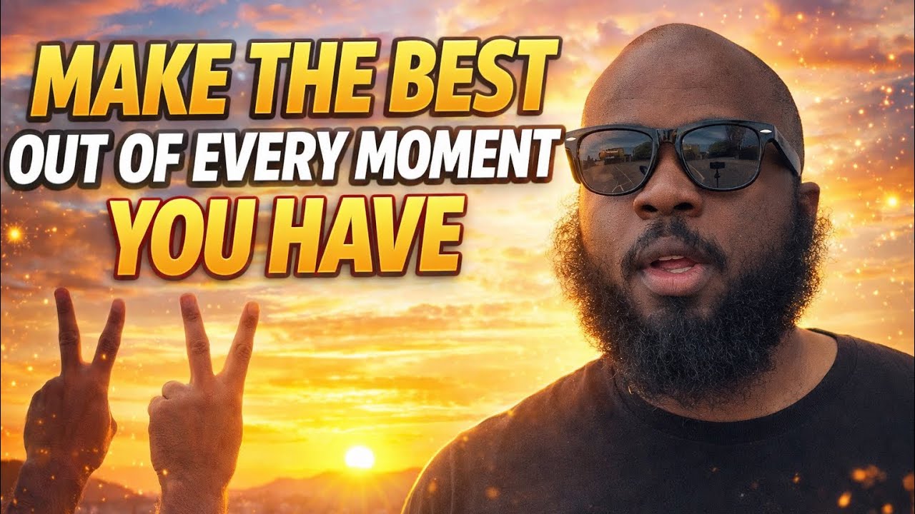 Make Every Moment Count: Stop Wasting Time & Unlock Your Best Life 