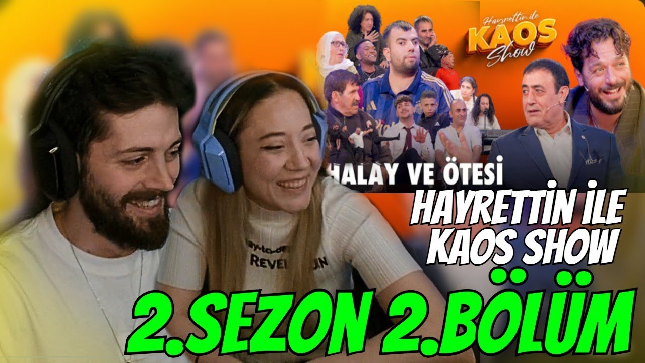 SHRBRK Hayrettin ile Kaos Show - 2. Sezon 2. B&ouml;l&uuml;m | HALAY VE &Ouml;TESİ İZLİYOR
