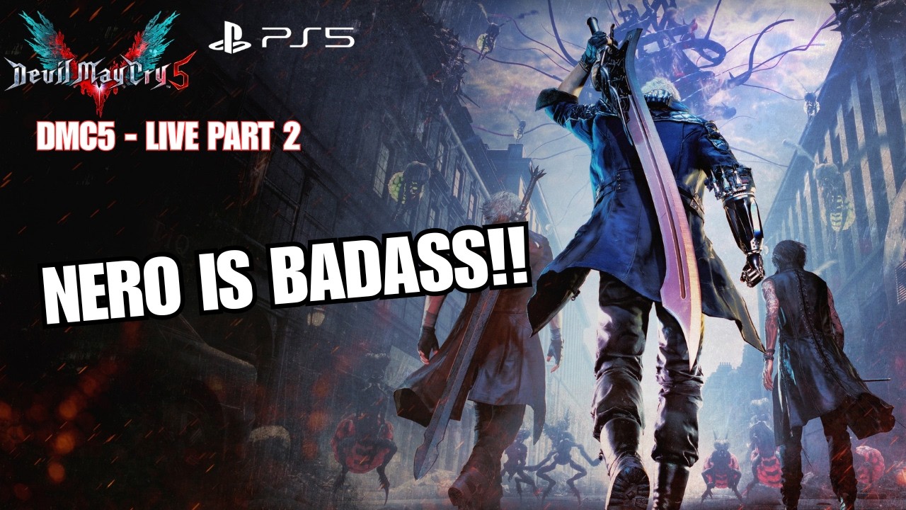 🔴Devil May Cry 5 PS5 LIVE: NERO Gameplay Part 2 (Road to 100 Subs!)
