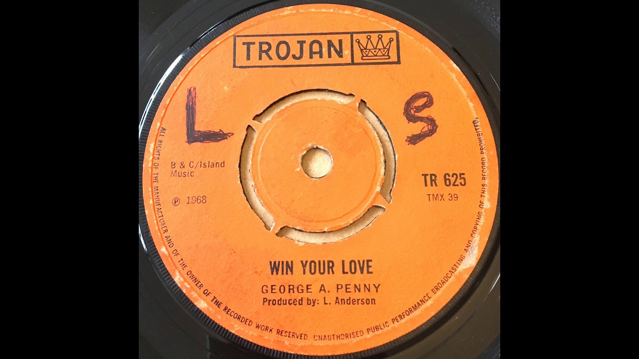 George A Penny Win Your Love Trojan (1968)