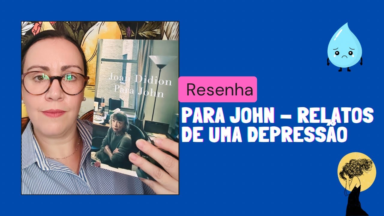 RESENHA: PARA JOHN DE JOAN DIDION.