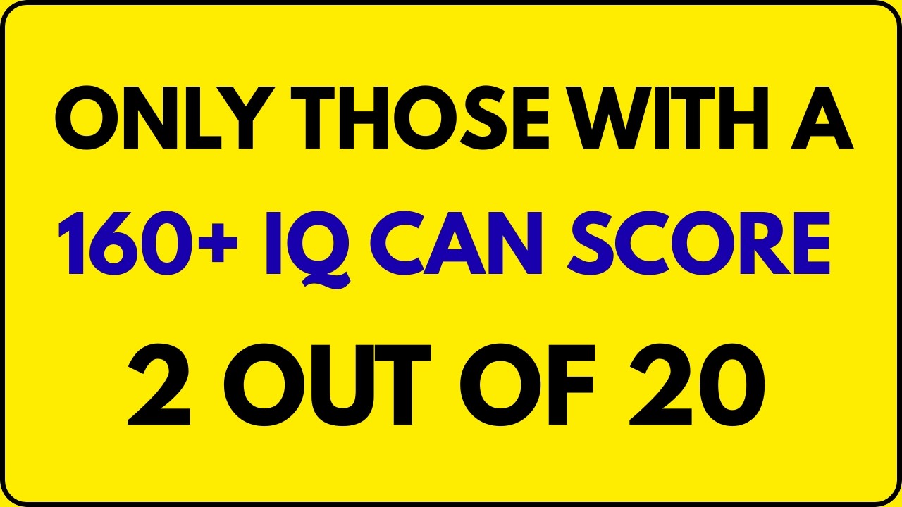 ONLY THOSE WITH A 160+ IQ CAN SCORE 2 OUT OF 20 IN THIS EXTREME QUIZ! | SHARPMIND QUIZ