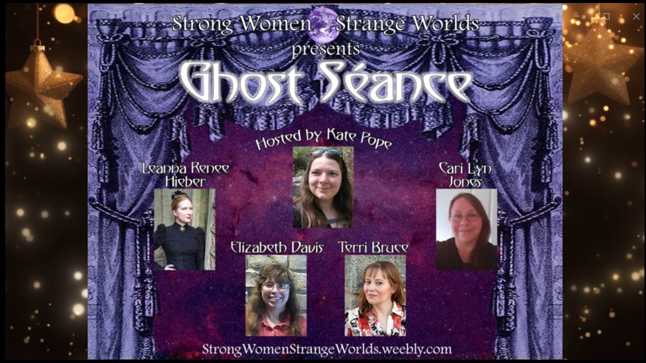 Strong Women-Strange Worlds Holiday Extravaganza 2025 Ghost Seance