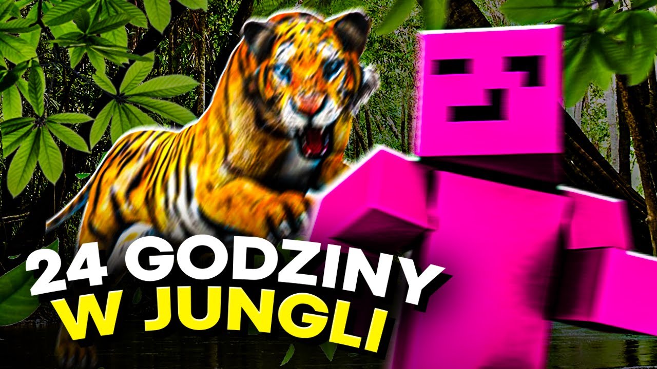 24H w EKSTREMALNEJ JUNGLI...