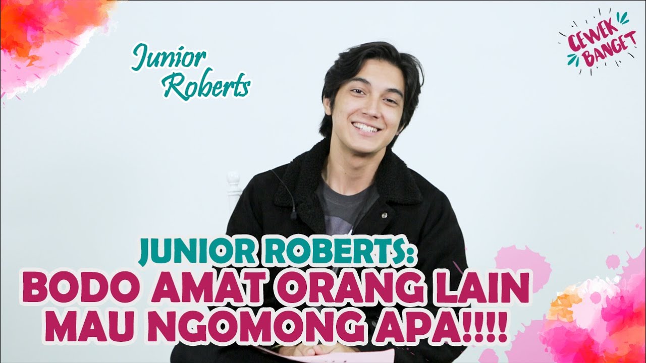 UNGKAP FAKTA JUNIOR ROBERTS YANG TERNYATA SUPER CUEK