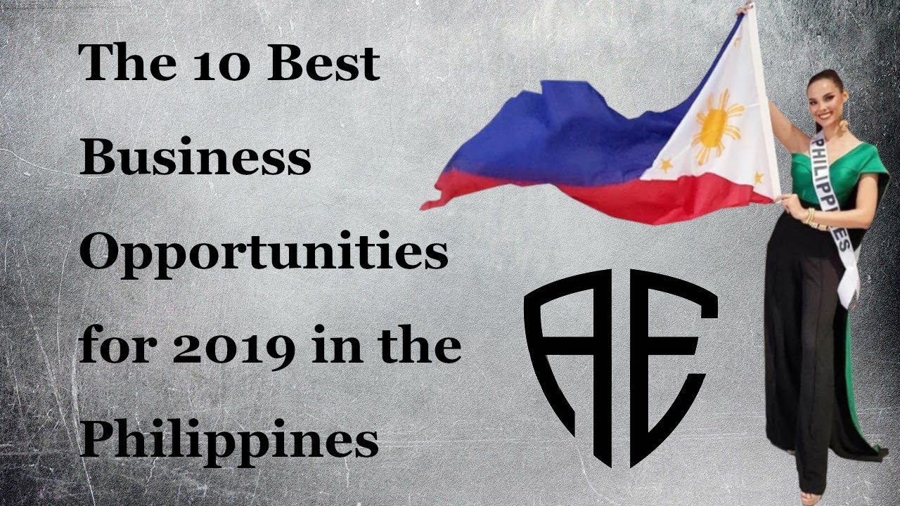 The 10 Best Business Opportunities for 2019 in the Philippines