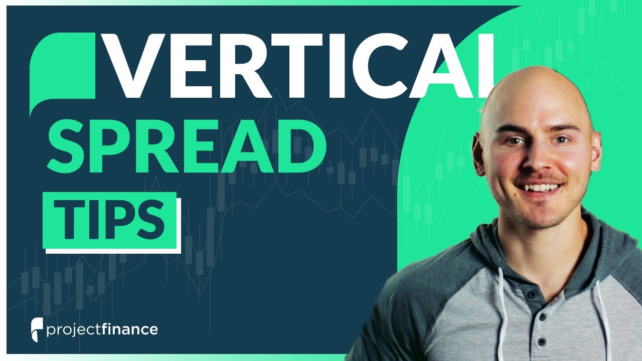 Vertical Spread Trading Tips (ESSENTIAL CONCEPTS)