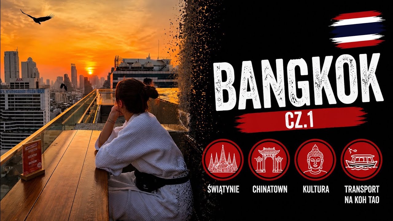 TAJLANDIA-BANGKOK 2025 - CENY, ATRAKCJE, NOCNY POCIĄG NA KOH TAO