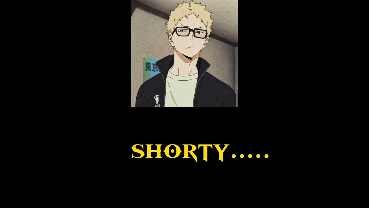 {short person} tsukishima kei x listener