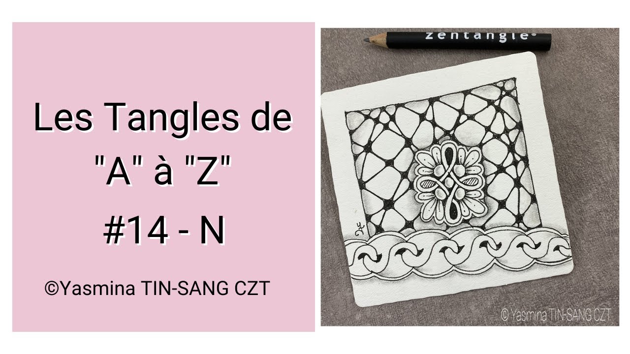 {TUTO ZENTANGLE®} - LES LETTRES DE 