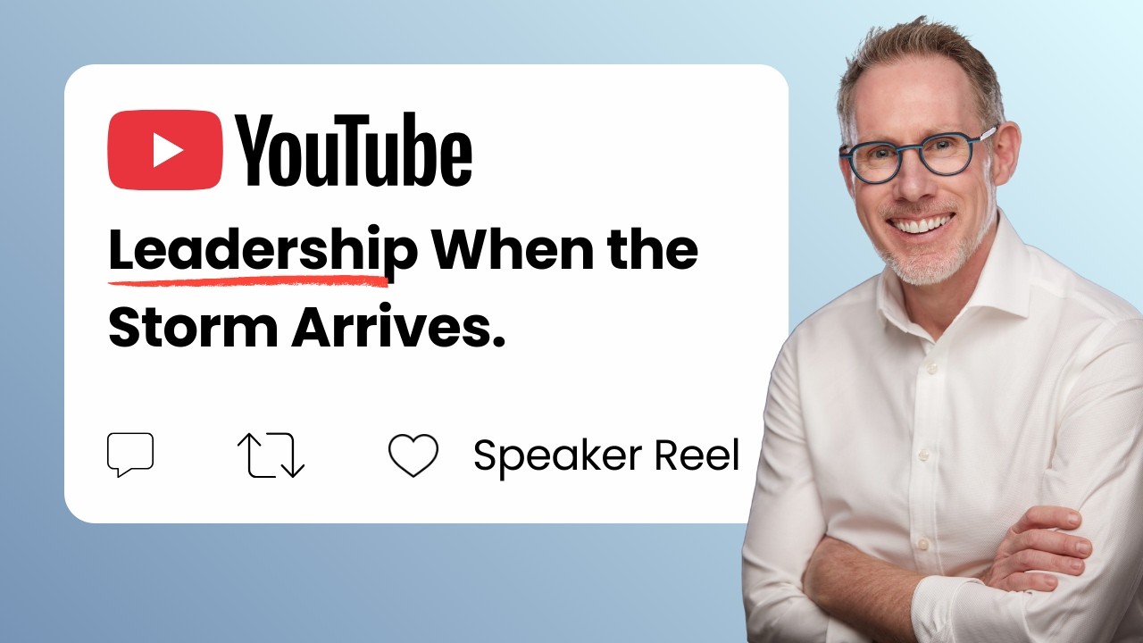 LEADERSHIP WHEN THE STORM ARRIVES | Paul Adamson Keynote Speaker