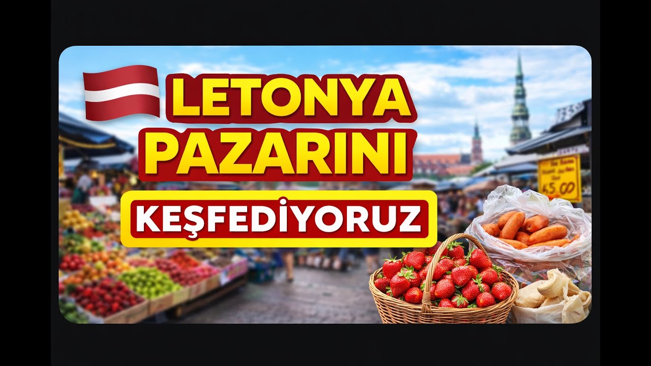 Letonya Büyük Pazarı Gezdik - Pazarda Fiyatlar Nasıldı?