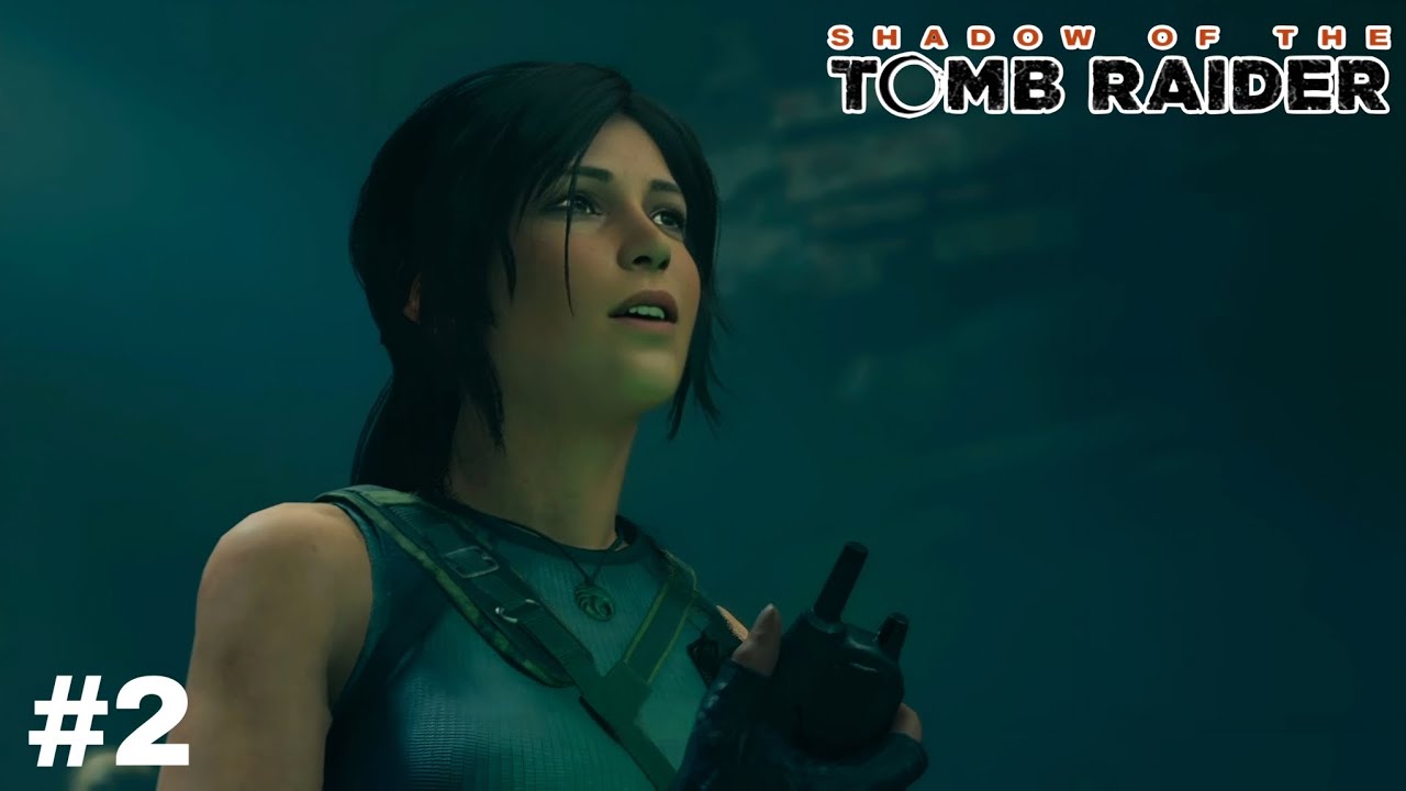 Shadow of the Tomb Raider | Full Walkthrough Part 2 | Gameplay | No Commentary