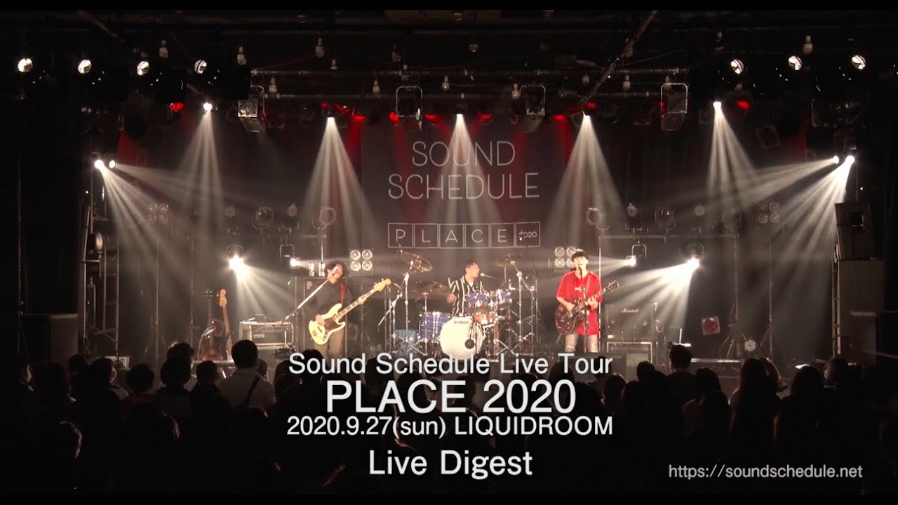 Sound Schedule『PLACE2020』東京公演ダイジェスト動画