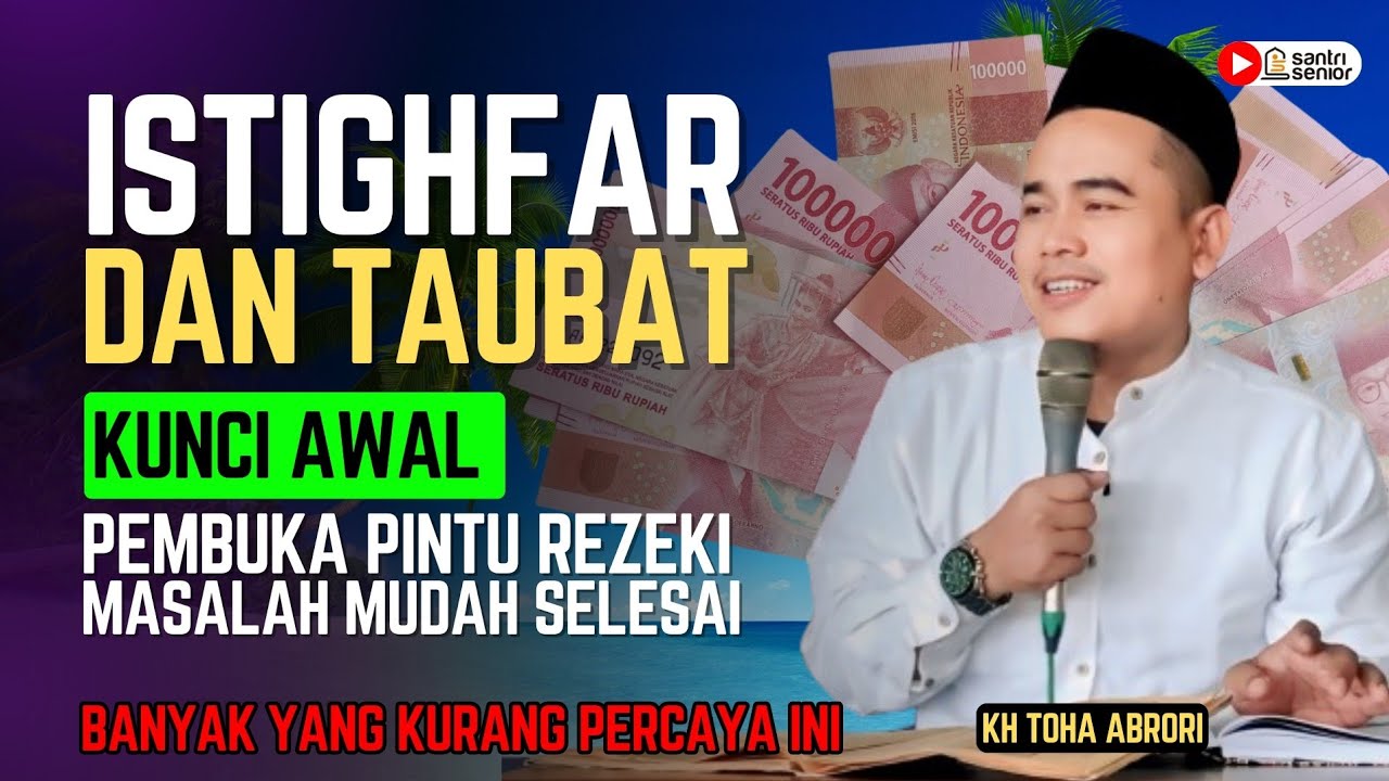 2 KUNCI AWAL MEMBUKA PINTU REZEKI & MASALAH GAMPANG SELESAI LAKUKAN INI ‼️KH. TOHA ABRORI