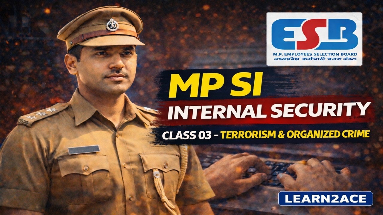 MP SI Class 03 | Terrorism & Organized Crime | पूरी Theory + MCQs | Learn2Ace